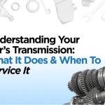 Understanding Your Car’s Transmission: What It Does & When to Service It